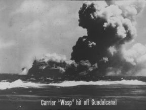CARRIER “WASP” HIT OFF GUADALCANAL